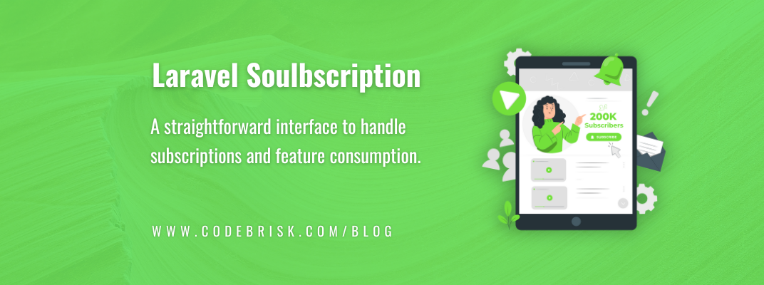 Easily Handle Subscriptions & Feature Consumption in Laravel